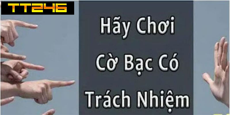 Chơi có trách nhiệm đòi hỏi sự tỉnh táo khi đặt cược số tiền lớn